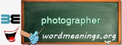 WordMeaning blackboard for photographer